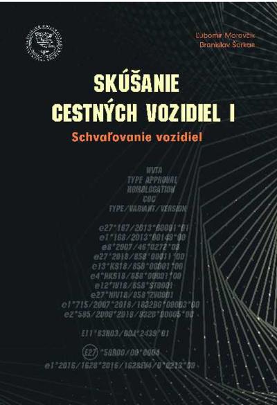 Kniha: Skúšanie cestných vozidiel 1 - schvaľovanie vozidiel - Branislav Šarkan