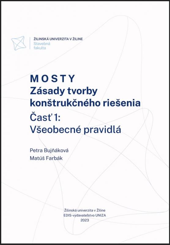 Kniha: Mosty. Zásady tvorby konštrukčného riešenia - Petra Bujňáková