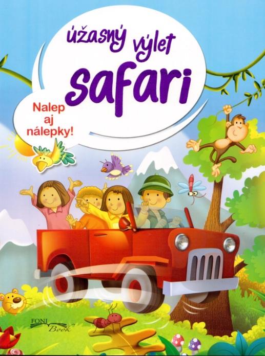 Kniha: Úžasný výlet safariautor neuvedený