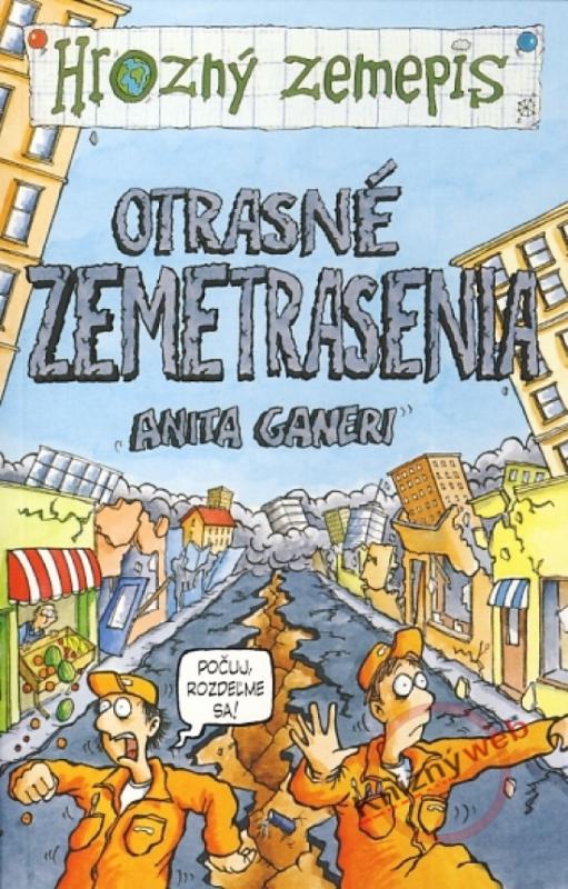 Kniha: Otrasné zemetrasenia - Hrozný zemepis - Ganeri Anita