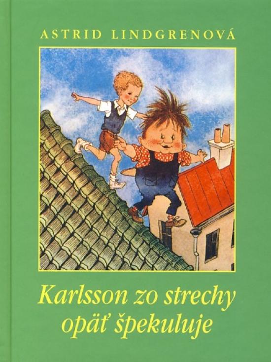 Kniha: Karlsson zo strechy opäť špekuluje - Lindgrenová Astrid