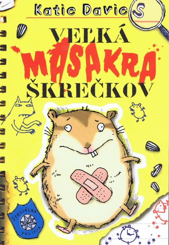 Kniha: Veľká masakra škrečkov - Davies Katie