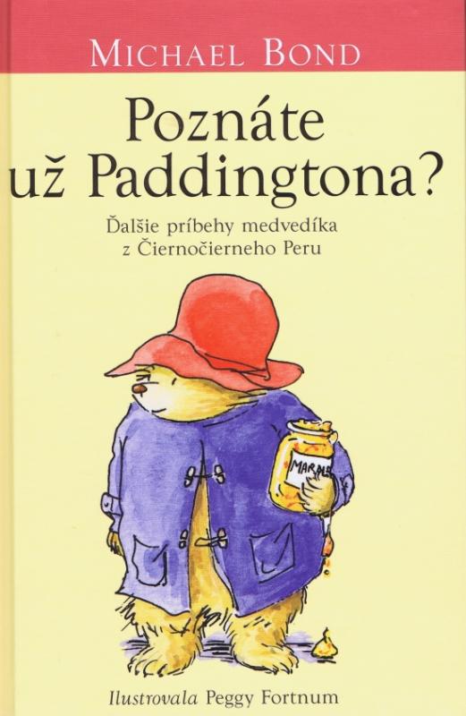 Kniha: Poznáte už Paddingtona? - Bond Michael