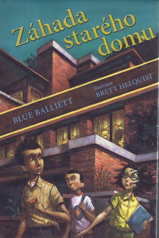 Kniha: Záhada starého domu - Balliett Blue