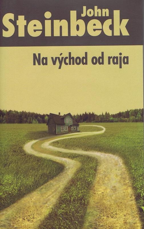 Kniha: Na východ od raja - Steinbeck John