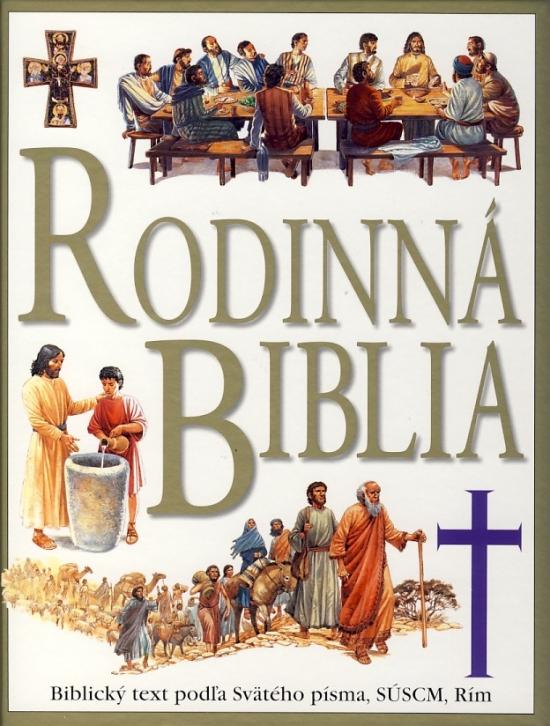 Kniha: Rodinná biblia - 3. vydaniekolektív autorov