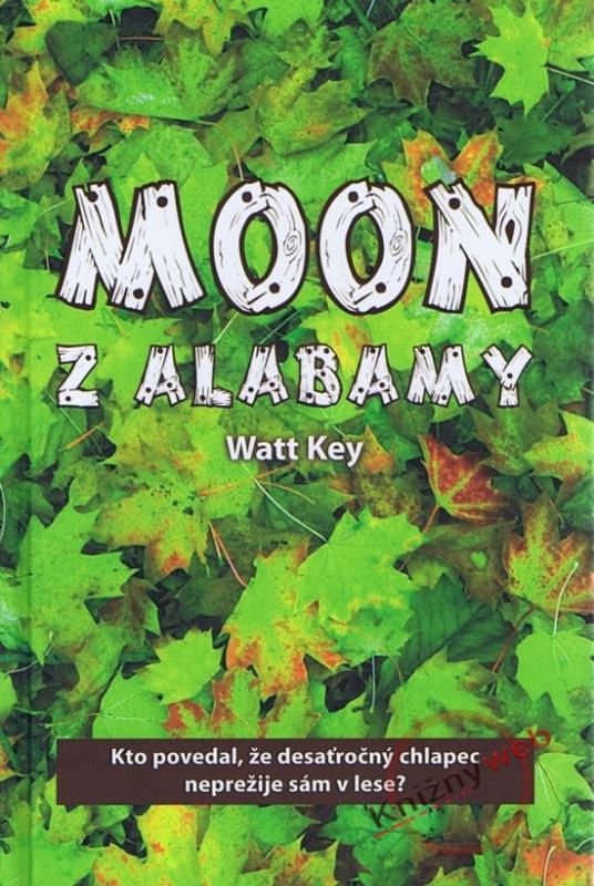 Kniha: Moon z Alabamy - Key Watt