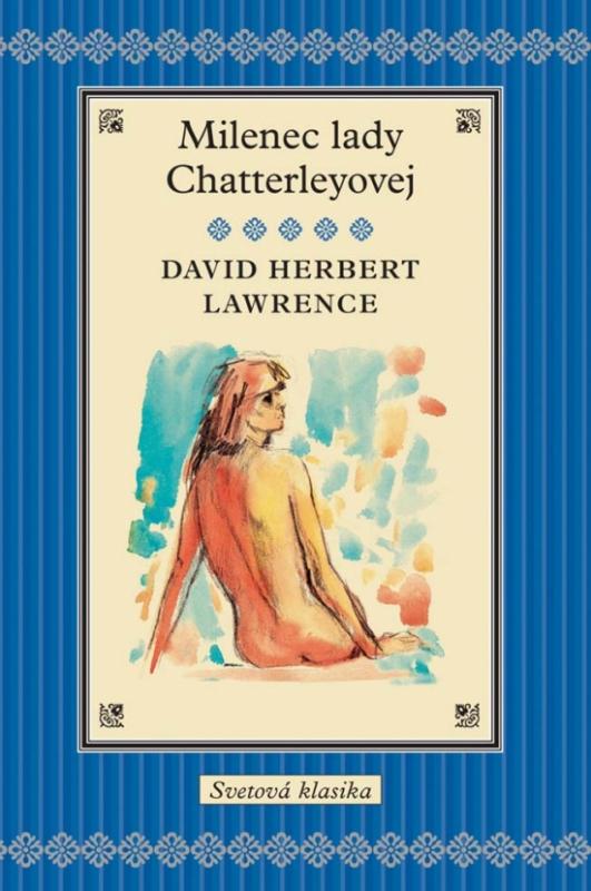 Kniha: Milenec Lady Chatterleyovej - Lawrence David Herbert