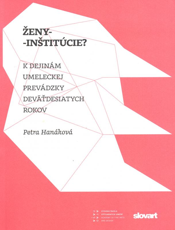 Kniha: Ženy - inštitúcie - Petra  Hanáková