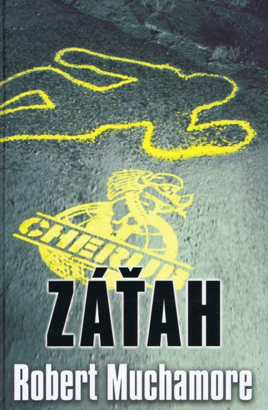 Kniha: Cherub - Záťah - Muchamore Robert