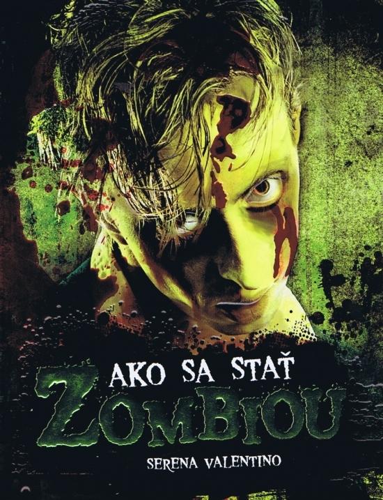 Kniha: Ako sa stať zombiou - Valentino Serena