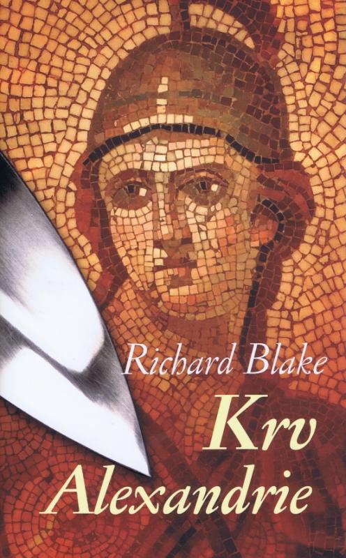 Kniha: Krv Alexandrie - Blake Richard