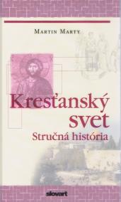 Kresťanský svet. Stručná história.