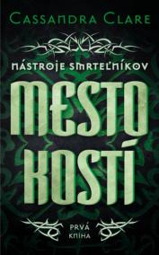 Mesto kostí - Nástroje smrteľníkov - Prvá kniha