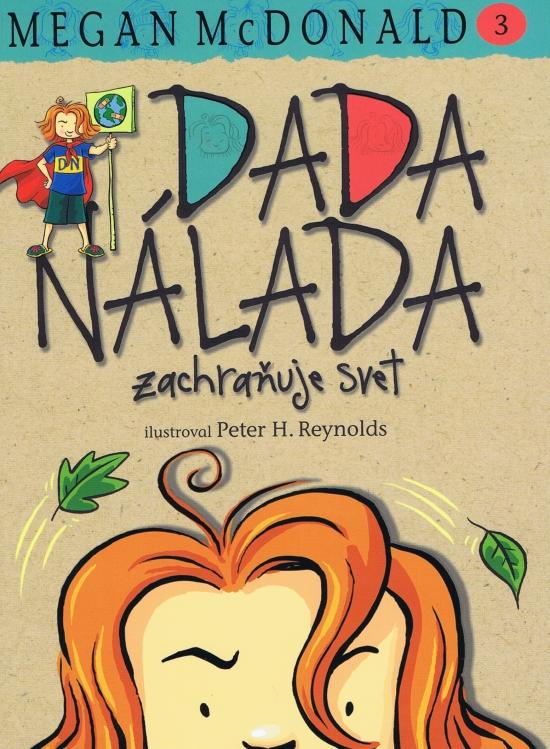 Kniha: Dada Nálada zachraňuje svet ! - Mc Donald Megan