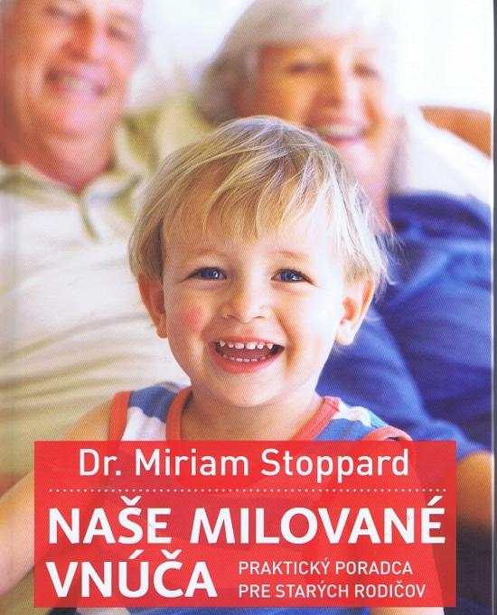 Kniha: Naše milované vnúča - Stoppardová Miriam