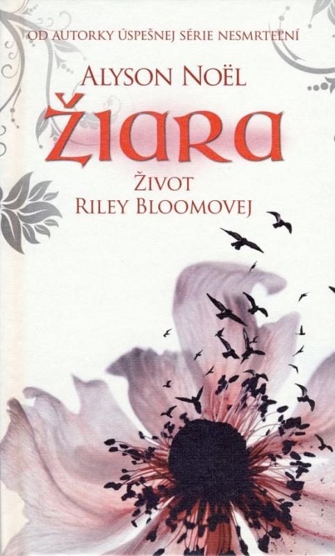 Kniha: Žiara - Život Riley Bloomovej - Noel Alyson
