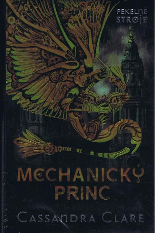 Kniha: Mechanický princ - ( Pekelné stroje 2 ) - Clare Cassandra