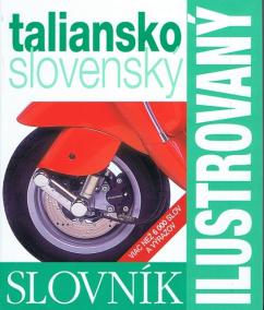 Ilustrovaný dvojjazyčný slovník taliansko slovenský