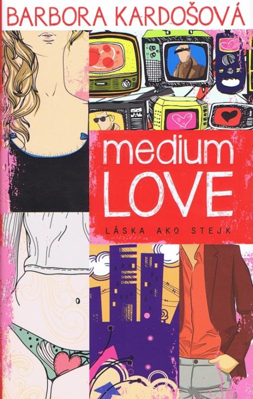 Kniha: Medium Love - Láska ako stejk - Kardošová Barbora