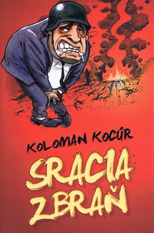 Kniha: Sracia zbraň - Kocúr K.