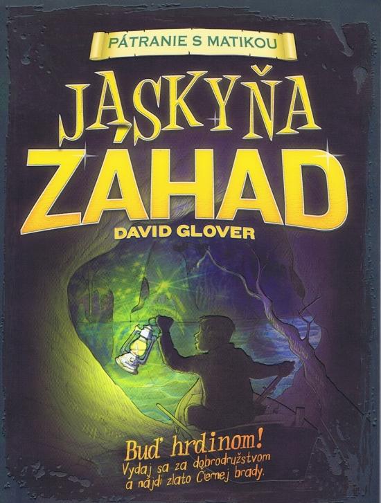 Kniha: Jaskyňa záhad - pátranie s matikou - Glover David