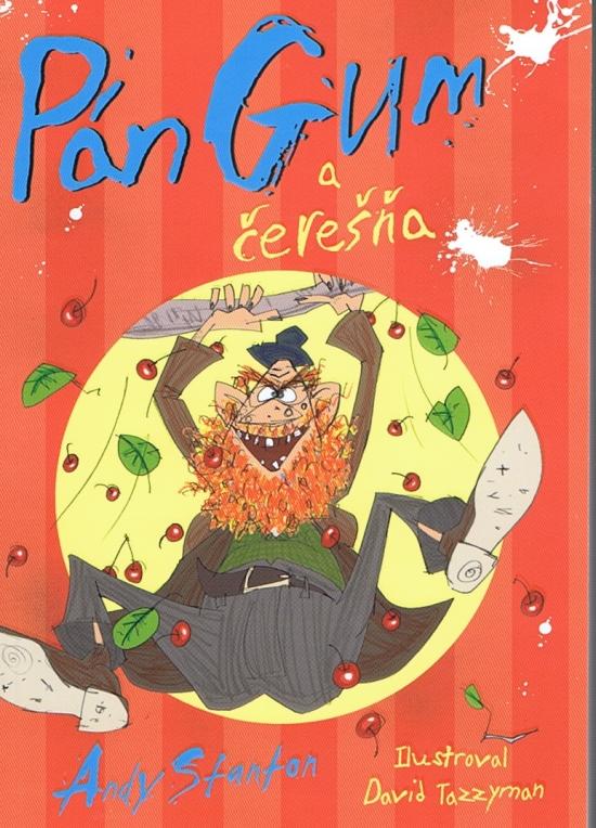 Kniha: Pán Gum a čerešňa - Stanton Andy