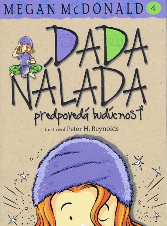 Kniha: Dada Nálada predpovedá budúcnosť - Mc Donald Megan