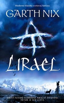 Kniha: Lirael (Staré kráľovstvo 2) - Nix Garth