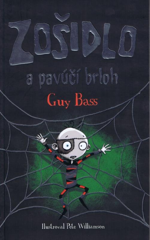 Kniha: Zošidlo a pavúčí brloh - Bass Guy