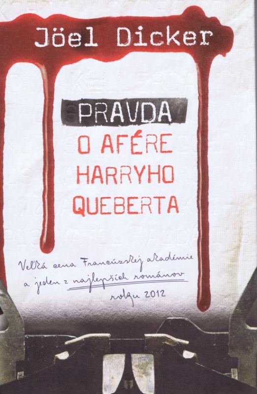 Kniha: Pravda o afére Harryho Queberta - Joël Dicker