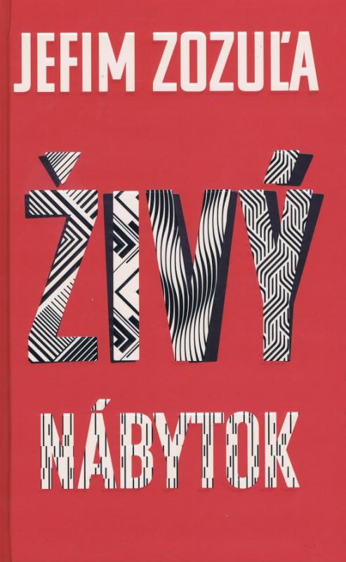 Kniha: Živý nábytok - Zozuľa Jefim