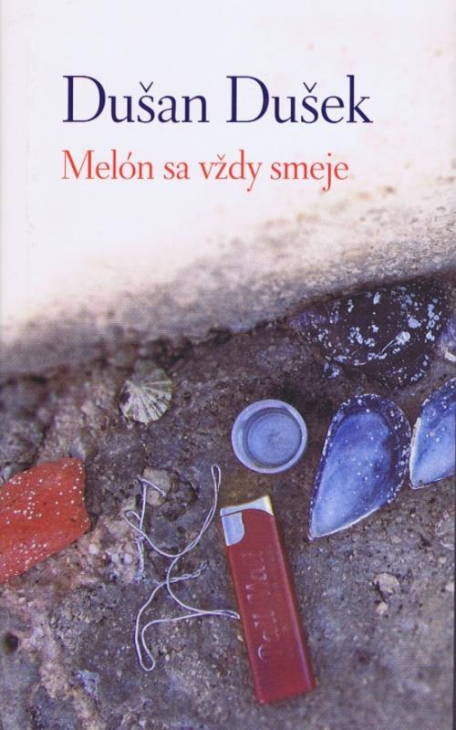 Kniha: Melón sa vždy smeje - Dušek Dušan