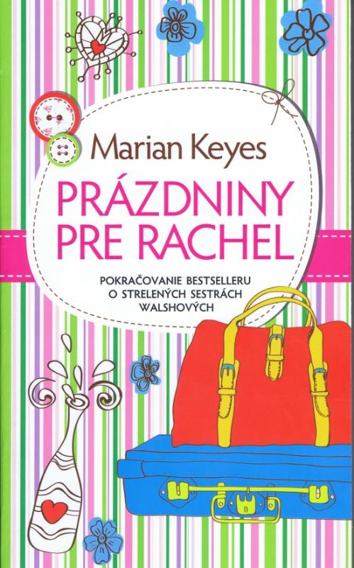 Kniha: Prázdniny pre Rachel - Keyes Marian