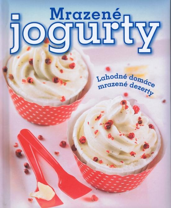 Kniha: Mrazené jogurty - Zanin Melanie