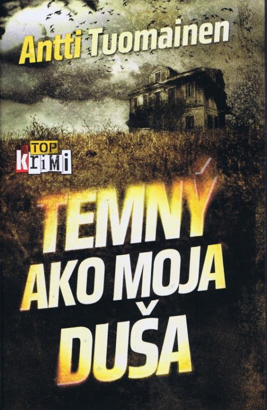 Kniha: Temný ako moja duša - Tuomainen Antti