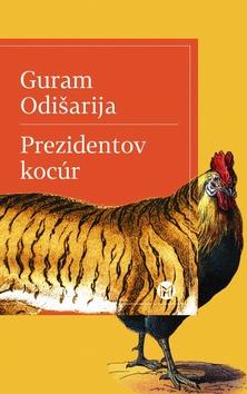 Kniha: Prezidentov kocúr - Guram Odišarija