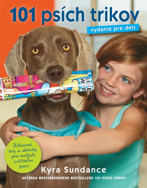 Kniha: 101 psích trikov- vyd.pre deti - Sundance Kyra