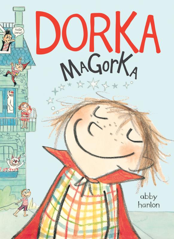 Kniha: Dorka Magorka (1) - Abby Hanlon