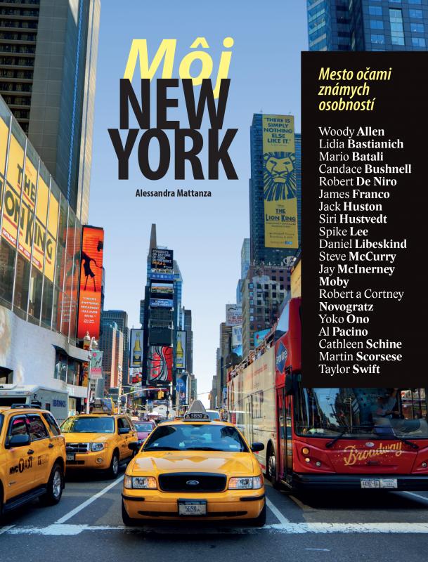 Kniha: Môj New York. Mesto očami známych osobností - Alessandra Mattanza