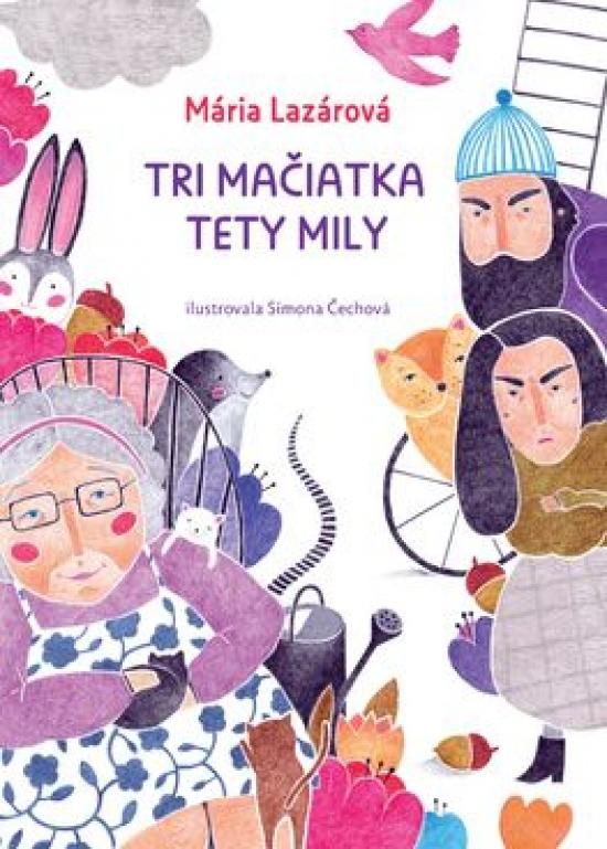 Kniha: Tri mačiatka tety Mily - Kolektív autorov