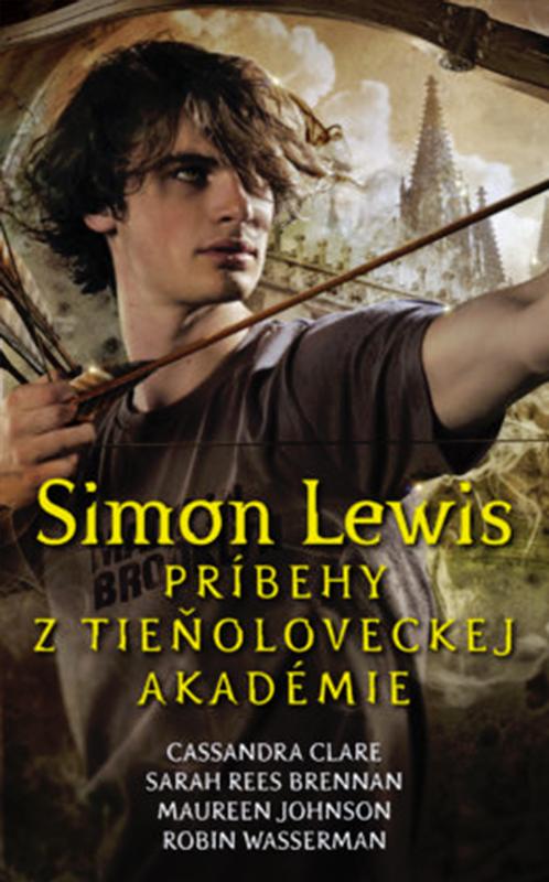 Kniha: Simon Lewis. Príbehy z tieňoloveckej akadémieautor neuvedený