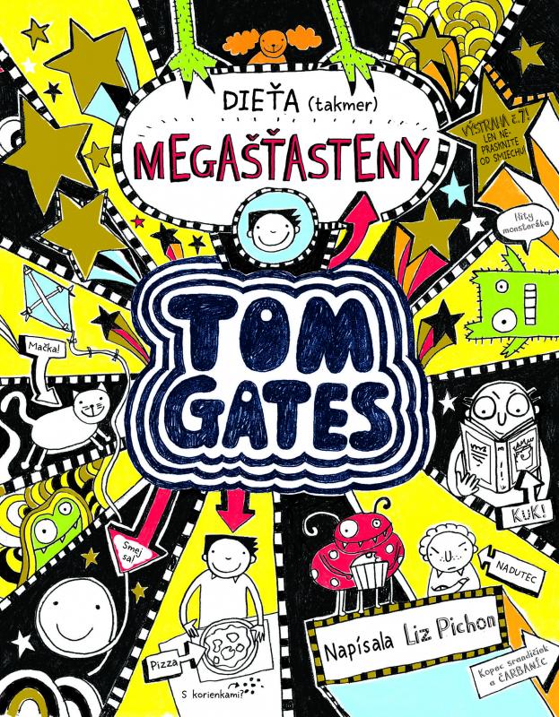 Kniha: Tom Gates: Dieťa (takmer) megašťasteny. Tom Gates 7 - Liz Pichon