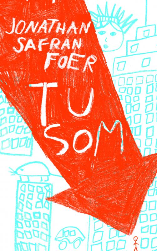 Kniha: Tu som - Jonathan Safran Foer