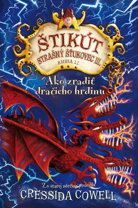 Kniha: Ako zradiť dračieho hrdinu - Cressida Cowell