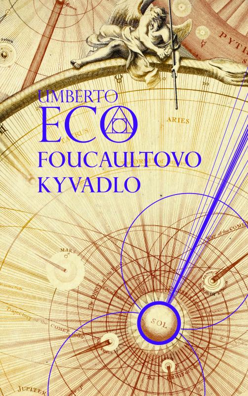 Kniha: Foucaultovo kyvadlo - Umberto Eco