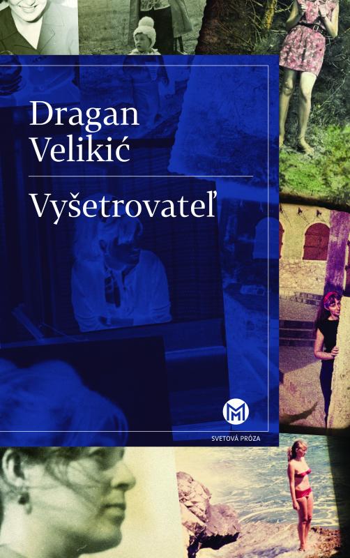 Kniha: Vyšetrovateľ - Dragan Velikic