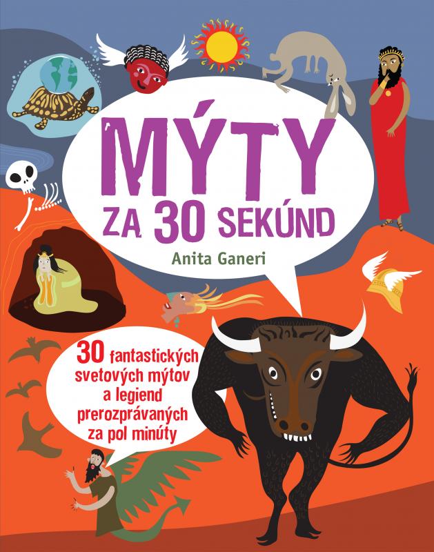 Kniha: Mýty za 30 sekúnd - Anita Ganeri