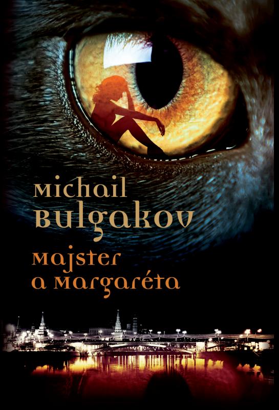 Kniha: Majster a Margaréta - Michail Bulgakov