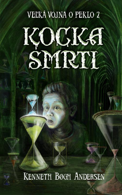 Kniha: Kocka smrti (Veľká vojna o peklo 2) - Kenneth Bøgh Andersen